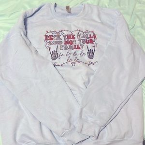 “Deck the Halls and not your family” long sleeve sweater
